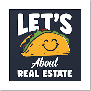 Let's Taco About Real Estate Posters and Art